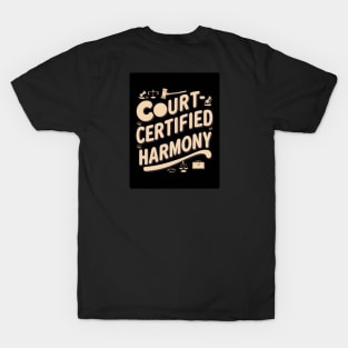 Court-Certified Harmony T-Shirt